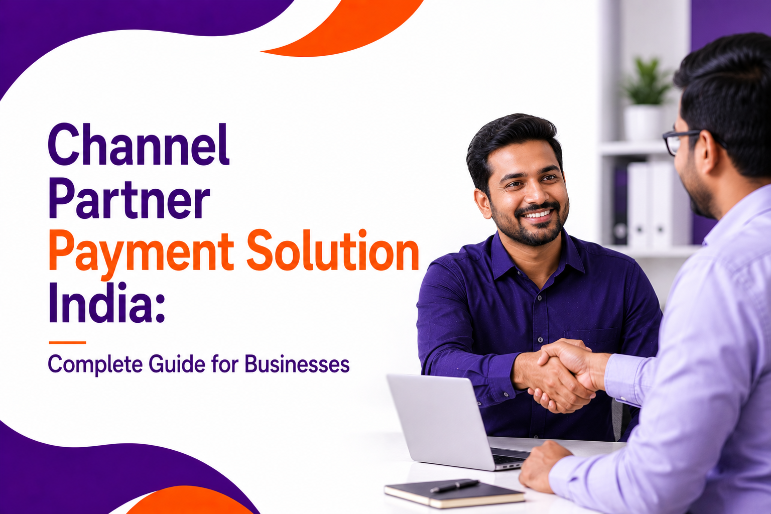 Channel Partner Payment Solution India: Complete Guide for Businesses