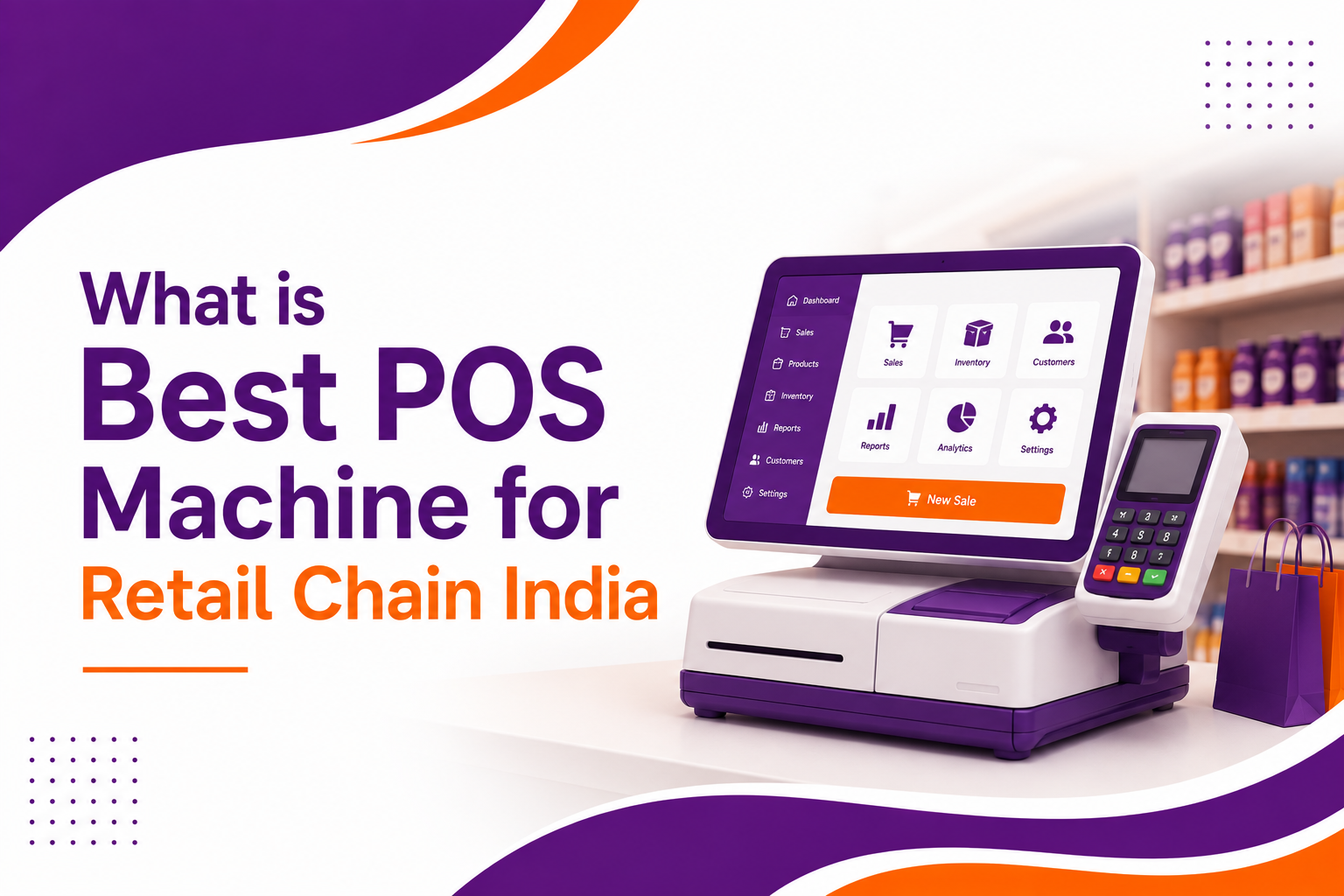 What is Best POS Machine for Retail Chain India