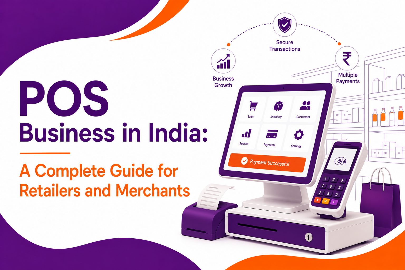 POS Business in India: A Complete Guide for Retailers and Merchants